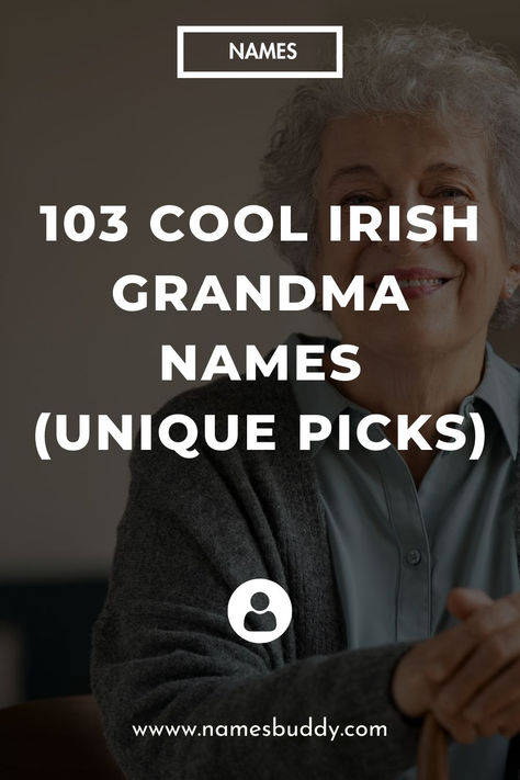 Irish Grandma Names Grandmother Names Unique, Alternative Names For Grandma, Other Names For Grandma, Irish Female Names, Southern Grandma Names, Grandmother Names, Grandmother Nicknames, Grandparent Names, Irish Last Names