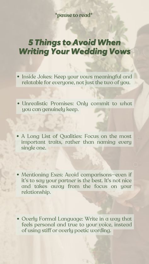 When writing your wedding vows, steer clear of inside jokes, unrealistic promises, and mentioning exes. Keep it personal and true to your voice, focusing on what truly matters in your relationship. Vows To Husband Cry, Wedding Vows To Husband Cry, Wedding Vows To Husband Cry Funny, Vows To Husband, Wedding Vows To Husband, Formal Language, Inside Jokes, Planning Tips, Focus On Yourself