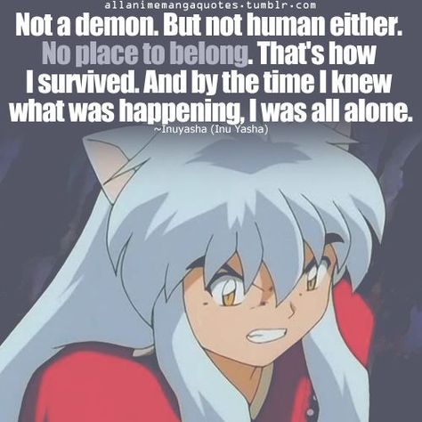 Inuyasha Quotes, Male Elsa, Inuyasha Memes, Amor Inuyasha, Inuyasha Love, How To Believe, Inu Yasha, Kagome And Inuyasha, Manga Quotes