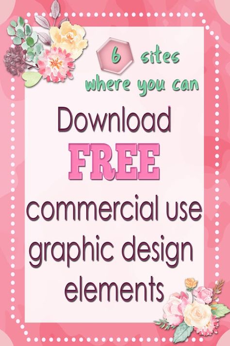 Free commercial use graphic designs are awesome if you know where to find them. This blog post will show you 6 awesome sites where you can easily access them for work in your commercial and personal projects. #freebies #design #graphicdesign #graphics #designelements Free Commercial Use Graphics, Free Templates Download Design, Free Sublimation Downloads, Free Design Elements, Digital Paper Free, To Do Planner, Free Clipart Images, Graphic Design Elements, Free Printable Art