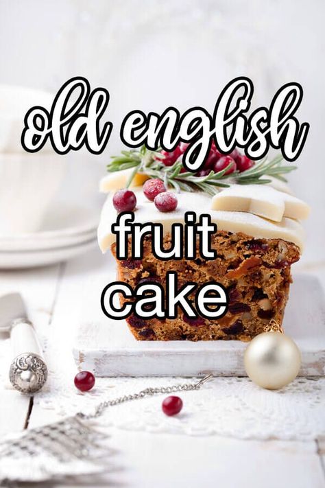 Old English Fruit Cake | CDKitchen.com Victorian Fruitcake Torte, Old Fashion Fruit Cake Recipe, Old English Fruit Cake Recipe, Fruitcake Recipes Traditional, English Fruit Cake Recipe, Old Fashioned Fruit Cake Recipe, 3 Ingredient Fruit Cake Recipe, Fruit Cake Recipes, Dark Fruit Cake Recipe