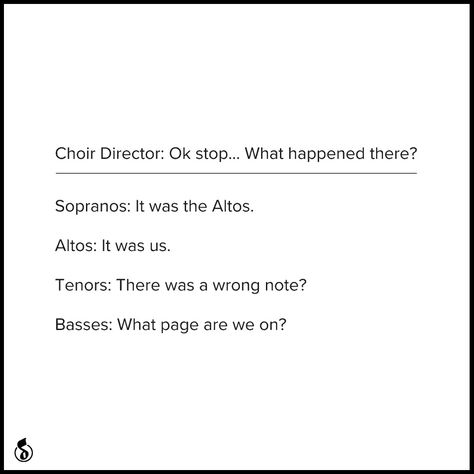 The Best Ensemble of Choir Memes — Musicnotes Now Chorus Memes Funny, Chorus Humor, Choir Memes Funny, Choir Funny, Choir Jokes, Choir Problems, Choir Quotes, Choir Humor, Choir Director