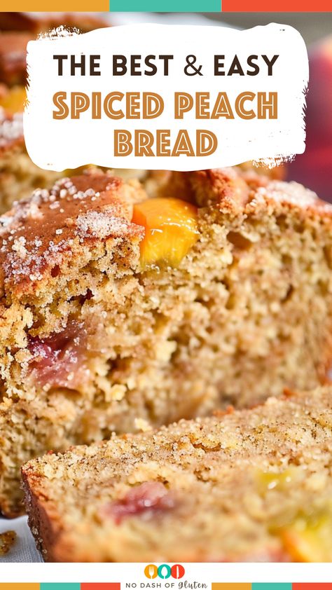 Buttermilk Peach Bread, Spiced Peach Bread, Fresh Peach Bread Recipe, Peach Bread With Canned Peaches, Christmas Quick Breads, Dessert Loaves, Scones Sourdough, Peach Bread Recipe, Best Spaghetti Recipes