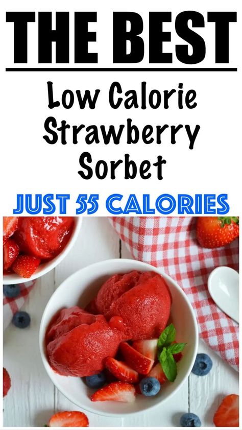 Low Calorie Strawberry Sorbet Recipe Calories In Strawberries, Frozen Strawberry Desserts, Healthy Valentines Treats, Frozen Strawberry Recipes, Strawberry Sorbet Recipe, Homemade Sorbet, Low Cal Dessert, Strawberry Dishes, Sorbet Recipe