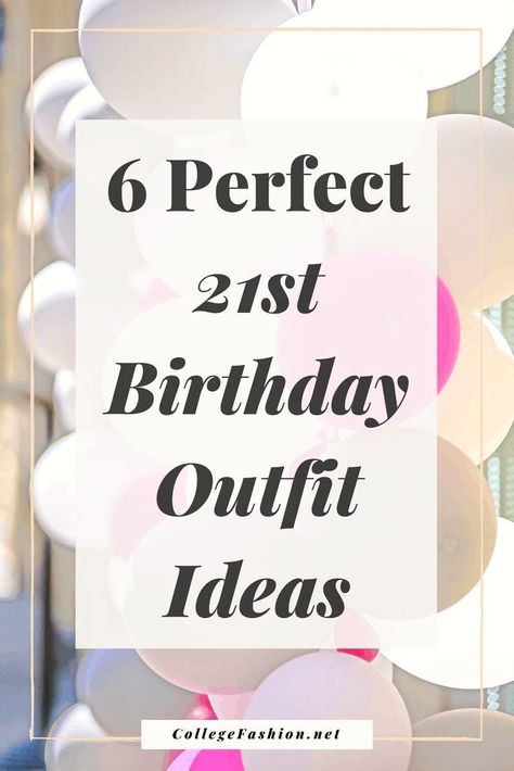 21st birthday outfits -- wondering what to wear on your 21st birthday? look no further What To Wear On 21st Birthday, Outfit For 21st Birthday Party, Birthday Outfit Inspiration Dresses, 21rst Birthday Outfits, What To Wear To A 21st Birthday Party, 21 Birthday Vegas Outfit, What To Wear On Birthday Outfits Ideas, 21st Birthday Outfits Ideas, 21 Birthday Brunch Outfit