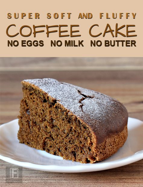 Coffee Cake Without Eggs, Coffee Cake No Eggs, Cake Recipe Without Eggs, Eggless Coffee Cake, Fluffy Coffee Cake, Avocado Breakfast Recipes, Breakfast Recipes Without Eggs, Healthy Pastry, Recipes With Milk