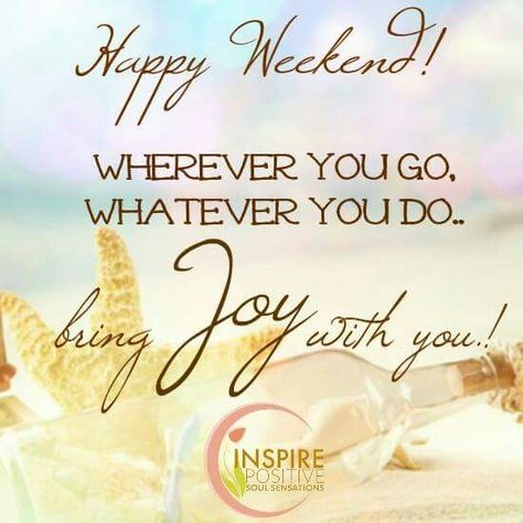 Happy Weekend Weekend Blessings, Happy Weekend Images, Weekend Wishes, Weekend Messages, Saturday Greetings, Weekend Greetings, Weekend Images, Weekend Inspiration, Travel Humor Quotes