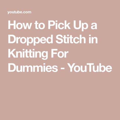 How to Pick Up a Dropped Stitch in Knitting For Dummies - YouTube Knitting For Dummies, Knitting Help, For Dummies, Knitting Tutorial, Knitting Stitches, Yarn Crafts, How To Find, Just For Fun, Knitting Projects