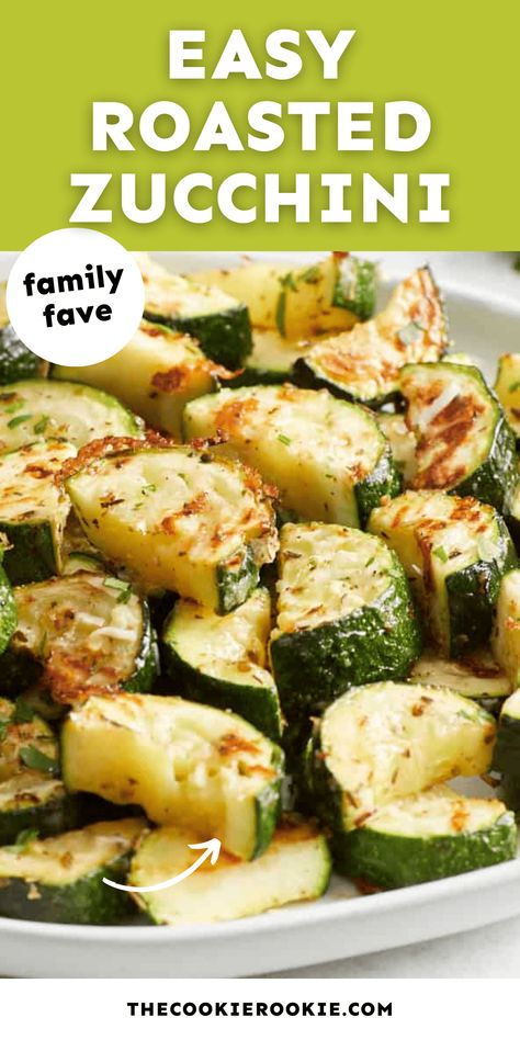 Roasted Zucchini Recipe - The Cookie Rookie® Fresh Zucchini Recipes Healthy, Zucchini Sides, Roasted Zucchini Recipes, Zucchini Side Dish Recipes, Current Recipes, Steamed Zucchini, Zucchini Recipes Baked, Best Zucchini Recipes, Zucchini Side Dishes