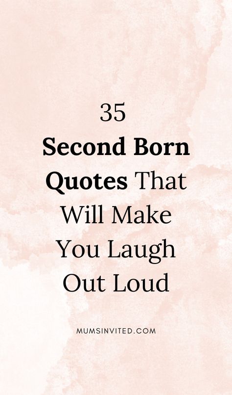 Celebrate your second born child with these hilarious quotes & captions in 2024! Find funny, hilarious & sweet sayings about the love & joy your second daughter or son brings to your life. Discover short, aesthetic messages perfect for birthday wishes or remembering the early years as they grow up.  these secondborn quotes will make you smile & cherish every moment with your middle child.quotes about your second born. to my second born child quotes. middle child quotes. second born quotes words Second Born Quotes Funny, Second Born Quotes, Second Child Quotes Funny, Second Baby Quotes, To My Second Born, Middle Child Quotes, Short Mother Daughter Quotes, Aesthetic Messages, Baby Birthday Quotes