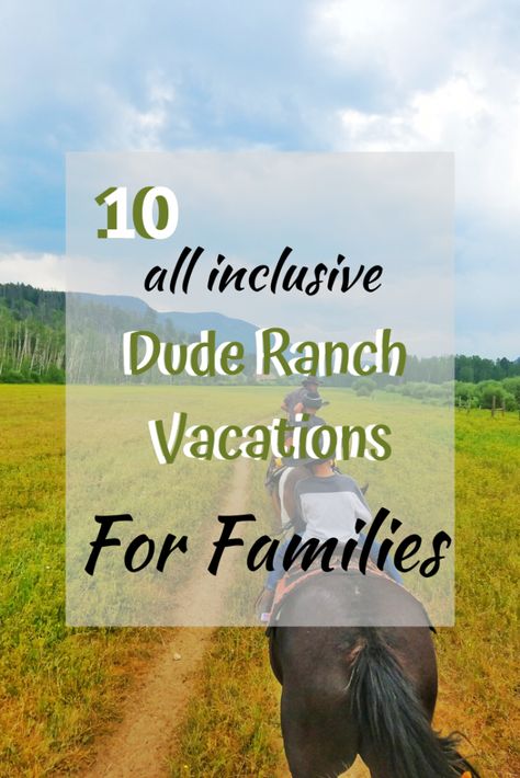 We've come up with a list of the 10 best  All Inclusive Dude Ranch Vacations! A Dude Ranch Vacation is a great family vacation! It may just surprise you how much your family loves it!  #DudeRanch   #AllInclusive #Colorado #Montana #FamilyVacation #LuxuryDudeRanchVacations Montana Family Vacation, Midwest Family Vacations, Best Vacations With Kids, Dude Ranch Vacation, East Coast Vacation, Midwest Vacations, Dude Ranch Vacations, Ranch Vacation, Luxury Ranch