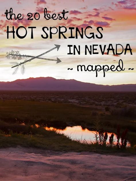 20 Best Hot Springs in Nevada - MAPPED! Las Vegas, Bordeaux, Nevada Map, Nevada Travel, Reno Tahoe, Reno Nevada, Vegas Trip, United States Travel, Future Travel