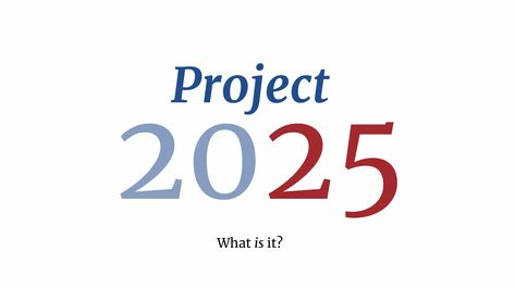 Project 2025, explained. Project 2025, Executive Branch, Civil Service, Department Of Justice, Homeland Security, Civil Rights, Leadership, Government, Acting