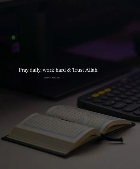 Pray To Allah, Pray Allah, Pray Daily, Pray Wait Trust, Trust Allah, Best Planner, Hard Work Quotes, Hard Quotes, Healthy Girl