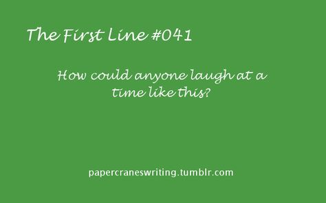 The First Line #041 I give you the first line, you fill in the rest! Prompts are for anyone and everyone, but if you use them, please link back to this blog. Also, if you post something based on a prompt, tag me…I’d love to read it! Thanks! Abc Writing, Story Prompt, Clock Work, Poetry Prompts, Book Prompts, Paper Cranes, Writing Prompts For Writers, Writing Dialogue Prompts, I Am A Writer