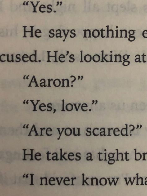 Aaron Yes Love, Shatter Me Quotes, Romantic Book Quotes, Romance Books Quotes, Are You Scared, Shatter Me Series, Aaron Warner, Book Annotation, Favorite Book Quotes