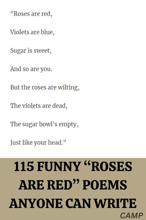 Roses are red, violets are blue… You know how the story goes. For many years, this poem was the most standard, “didn’t want to think twice” inscription on any card, from Valentine’s to “get well” cards. Then one day, the internet came, and we all know what the internet does to things. They either disappear into oblivion or live long enough to become memes. Luckily for the “roses are red violets are blue” poems — and for us! — they were destined to walk a second path. Funny Rymes Hilarious Poem, Savage Roses Are Red Quotes, Roses Ate Red Violets Are Blue Quotes, Roses Are Red Violets Are Blue Cute, Roses Are Red Violets Are Blue Funny Friends, Roses Are Res Violets Are Blue Poems For Him, Roses Are Red Violets Are Blue Comebacks, Roses Are Red Violets Are Blue Love Poem, Funny Roses Are Red Poems Hilarious