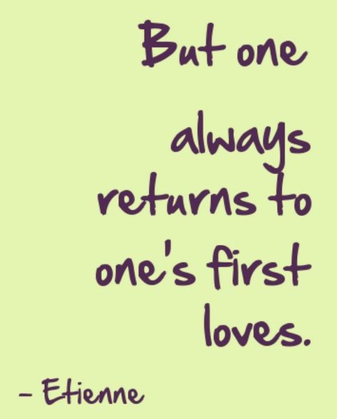 First Love Reunited Quotes, First Love Last Love Quotes, Old Loves Reunited Quotes, Quotes About Long Lost Love, First Love Quotes Reuniting With, 1st Love 2nd Love 3rd Love Quotes, First And Last Love Quotes, Reuniting With First Love Quotes, Childhood Love Reunited Quotes