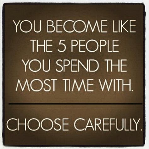 You want to hang around people, who inspire you, people who are doing positive things in their lives. If you hang around and/or affiliate yourself with these type people. Nine times out of Ten, unless you are super lazy... they will encourage you to do something positive with your life.  If you hang around people who aren't doing anything or doing negative things. Ten years, will pass you by and you will wonder what did you do in the last 10yrs? If you hung around the person not doing anything.. E Card, Quotable Quotes, Happy People, A Quote, Great Quotes, Beautiful Words, Inspirational Words, Words Quotes, Cool Words