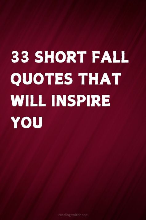 Discover 33 short fall quotes that will inspire you this season. These impactful sayings capture the essence of autumn and motivate you to embrace change. Autumn Motivational Quotes, Short Fall Quotes, Easter Card Messages, Anniversary Card Messages, Retirement Messages, Autumn Poems, Graduation Card Messages, Wedding Card Messages, Message Board Quotes