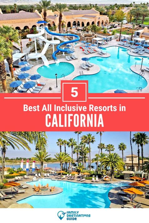 5 Best All Inclusive Resorts in California