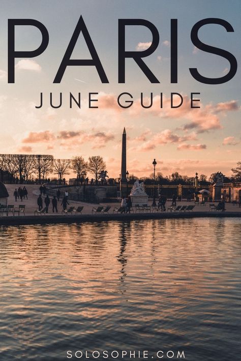 Paris in June (2023 Guide): What to do, Events & What's On | solosophie June Paris Outfits, What To Pack For Paris In June, Paris June Outfit, What To Wear In Paris In June, What To Wear In London In June, Paris In June Outfits, Things To Do In June, Europe Wardrobe, Paris In June