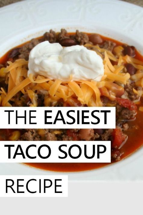 Quick And Easy Taco Soup, Quick And Easy Taco Soup Recipe, Taco Easy, Taco Soup Ranch, Healthy Taco Soup, Easy Taco Soup Recipe, Low Carb Taco Soup, Chicken Taco Soup Recipe, Taco Soup Recipe Easy