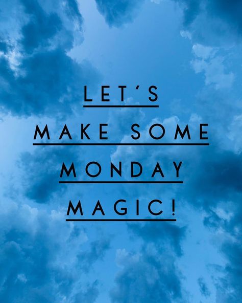 Oliver And Grace on Instagram: “Monday magic!” Monday Magic Quotes, Monday Meaning, Monday Magic, Monday Vibes, Great Inspirational Quotes, Magic Quotes, Inspo Quotes, Monday Quotes, Night Images