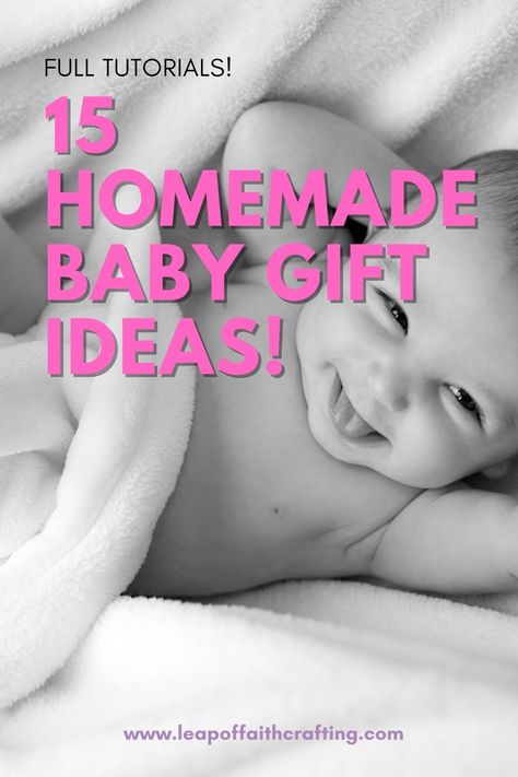 Get inspired to make baby shower gifts with these 15 DIY baby gift idea tutorials. #diy #giftideas Quick Baby Gifts To Make, Diy Newborn Gifts Crafts, Handmade Gift For Newborn, Handmade Baby Gifts Newborns, Diy Gifts For Newborn, Baby Homemade Gifts, Baby Boy Gifts To Make, Diy Gifts For Baby Girl, New Born Baby Girl Gifts Idea