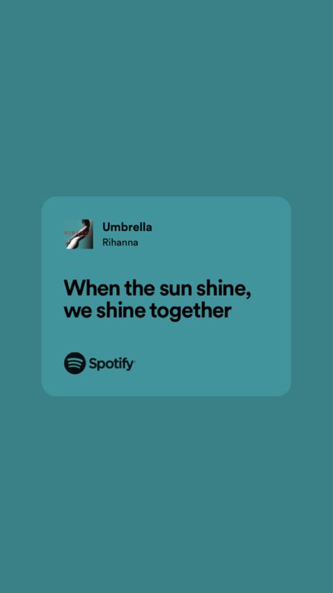 Umbrella Rihanna Lyrics, Rihanna Song Lyrics, Music Homescreen, Kira Core, Umbrella Rihanna, Umbrella Song, Romantic Lyrics, Rihanna Lyrics, Pretty Lines