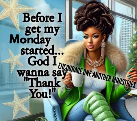 Happy Monday Black Women, Happy Sunday Quotes Positivity, Monday Morning Blessing, African American Expressions, Black Monday, Sunday To Saturday, Good Morning Happy Saturday, Monday Motivation Quotes, Black Inspirational Quotes