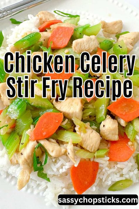 Delicious and Healthy Chicken Celery Stir-Fry Recipe Chicken Celery Carrots Crockpot, Carrots Onions Celery Recipes, Chicken Celery Carrots Dinners, Chicken Carrots Celery Recipes, Chicken Carrot Celery Recipe, Celery And Carrot Recipes, Celery Stir Fry, Carrot And Celery Recipes, Easy Main Course Recipes