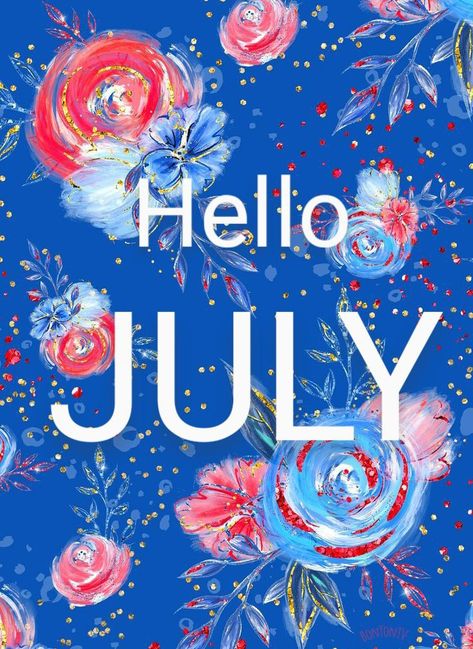 Hello JULY Hello July Wallpapers, Spiritual Sun, July Aesthetic, Welcome July, Pen Pal Kit, July Background, Loving Quotes, Monthly Quotes, Hello July