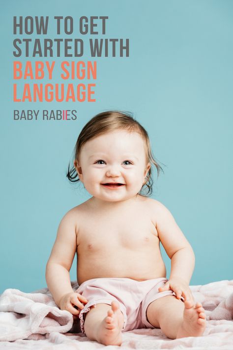 How To Get Started With Baby Sign Language Signs To Teach Your Baby, Help In Sign Language, Infant Sign Language, Sign Language For Baby, Toddler Sign Language, Baby Asl, Sign Language For Toddlers, Baby Development Activities, Teaching Babies