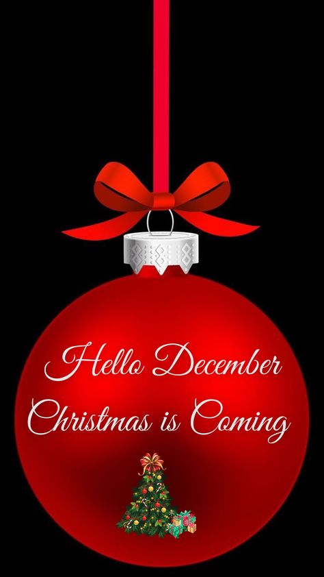 Hello December Christmas is coming Welcome December Hello, Sweet December Wishes, Hello December Wallpaper, Welcome December Images, Hello December Pictures, December Illustration, Happy 1st December, First December, Hello December Images