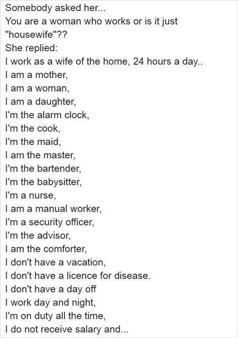 Tired of constantly hearing the phrase “but what do you do all day?”, Florida-based tattoo artist Ryshell Castleberry decided to write a tribute to all stay-at-home mothers via Facebook. It exploded. Stay At Home Mother Quotes, Tired Wife And Mother, Mom Is Tired, Stay Home Mom Quotes, Stay At Home Wife Quotes, Tired Mom Quotation, Stay At Home Mom Quotes Unappreciated, Tired Mom Humor, Tired Mother