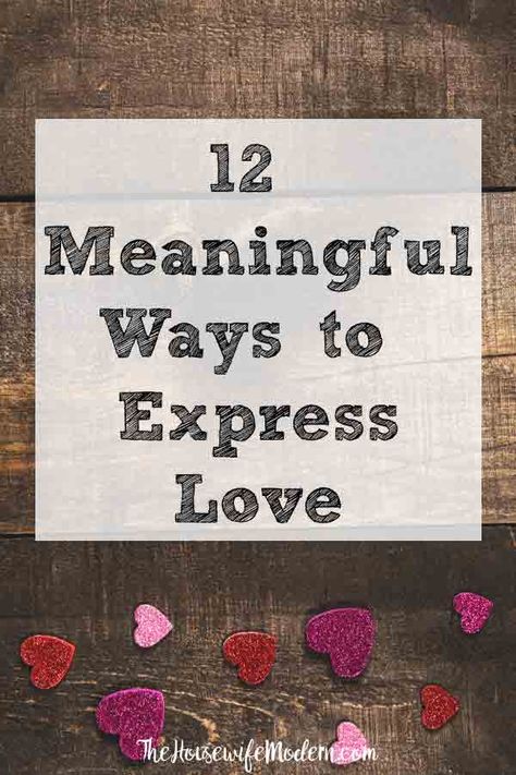 12 Meaningful Ways to Express Love. Effective ways of expressing your love. Saying “I Love You” means more than the words! #love #express #expresslove #relationships Creative Ways To Say I Love You, Expressing Love To Him Text, Expressing Love To Him, Words To Express Love, Ways To Say I Love You, Ways To Express Love, I Love You Means, Expressing Love, Words Love