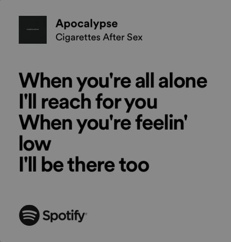 apocalypse Apocalypse Song Spotify, Apocalypse Lyrics Aesthetic, Apocalypse Spotify Lyrics, Ciggerates After S Apocalypse, Apocalypse Aesthetic Song, Apocalypse Spotify, Apocalypse Lyrics, Apocalypse Song, Apocalypse Quote