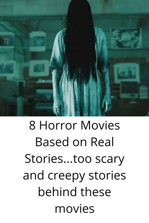 This article include 8 horror movies which have too scary and creepy stories behind them Horror Movies Based On True Stories, Top Scary Movies, True Creepy Stories, Movies Based On True Stories, Real Horror Stories, Top Horror Movies, True Horror Stories, Real Horror, Scary Tales