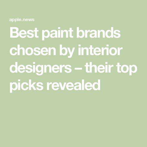 Best paint brands chosen by interior designers – their top picks revealed Paint Brands Interior, Best Paint Brand, Best Interior Paint, Best Exterior Paint, Interior Wall Paint, Best Paint, Paint Brands, Cool Paintings, Wall Paint