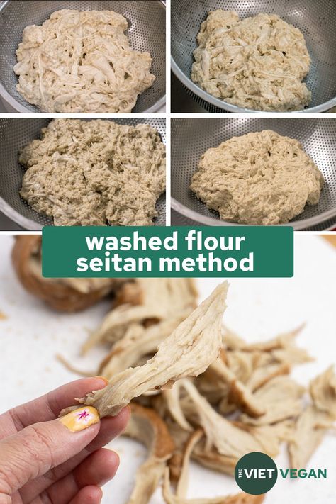 Washed Flour Seitan Method - The Viet Vegan Flour Chicken Vegan, Vegan Chicken Seitan, Washed Flour Seitan Recipes, Washed Flour Seitan, Vegan Seitan Recipes, Seitan Recipes Vegan, Seitan Dishes, Vegan Chicken Recipes, Seitan Recipe