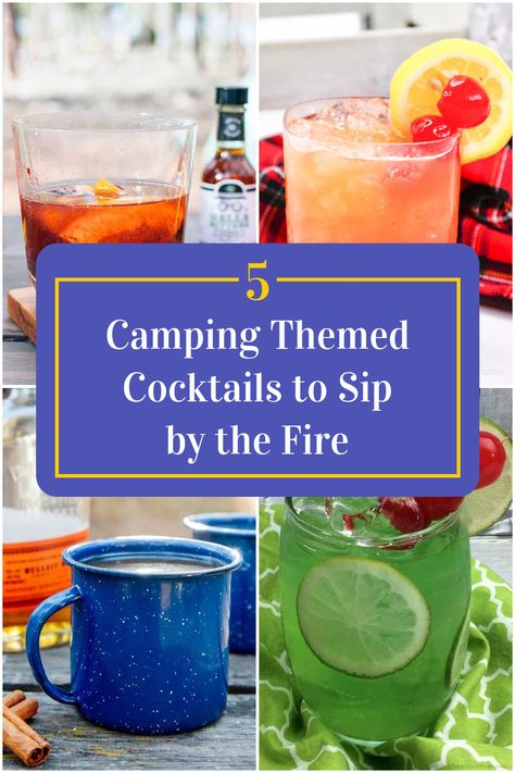 Collage of 4 camping themed cocktails. Camping Themed Drinks, Camp Theme Cocktail, Camp Drinks Alcohol, Camping Themed Cocktails, Camping Alcohol Drinks Easy, Camp Themed Drinks, Camp Themed Cocktails, Camping Beverages, Camping Drinks Alcohol