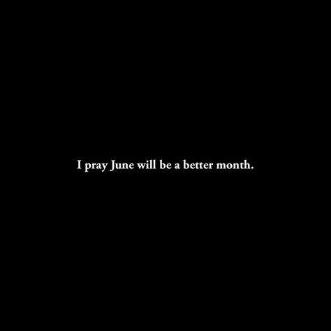 I pray that June will be a better Month.... New Month June Quotes, June Motivation Quotes, New Month June, Quotes Greatful, June Quotes, Favoritism Quotes, Top Inspirational Quotes, Challenges Quotes, And Quotes