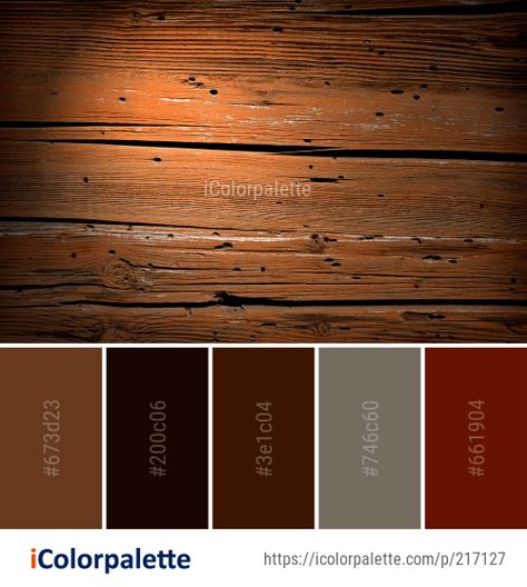 Color Palette Ideas from Wood Stain Brown Image | iColorpalette Industrial Color Palette, Rustic Color Palettes, Flooring Wood, Brown Image, Color Combinations Paint, Bathroom Decor Colors, Color Palette Ideas, Colors Inspiration, Web Colors