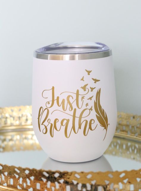 Just Breathe Wine Tumbler Sublimation Wine Tumbler Ideas, Wine Tumbler Sayings, Wine Tumbler Ideas, Tumblers Ideas, Custom Starbucks Cup, Epoxy Tumblers, Etsy Ideas, Cup Decal, Cricut Craft