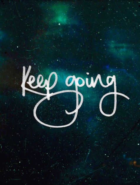 Keep going How's It Going, Keep Looking Up, Strong Relationship, Spiritual Inspiration, Happy Thoughts, Keep On, Keep Going, Go On, Personal Growth