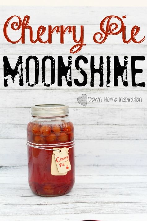 Cherry Moonshine Recipe, Cherry Pie Moonshine Recipe, Cherry Pie Moonshine, Cherry Moonshine, Moonshine Drink Recipes, Homemade Moonshine, Moonshine Cocktails, Moonshine Recipe, Homemade Cherry Pies