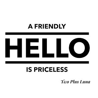 Hello Quotes Just Saying, Mindful Monday, Hello Quotes, Lunch Prep, Prep Meals, Just Say Hello, Youth Services, Type Of Person, Just Saying