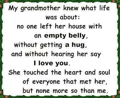 My Grandma. The one who has a heart - not the one with the black hole where one should be. The Truth About Love, Nana Quotes, Grandmother Quotes, Grandparents Quotes, Lost Quotes, Grandma Quotes, Lonliness Quotes, Life Quotes Love, After Life