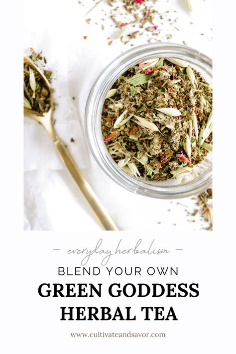 Green Goddess Herbal Tea Blend Recipe - Cultivate & Savor Goddess Oil Blend, Tea Recipes Loose Leaf, Thieves Tea, Healing Teas, Herbal Tea Concentrate, Tea Blends Recipes, Teas Recipes, Energy Tea Recipes, Herbal Tea Garden